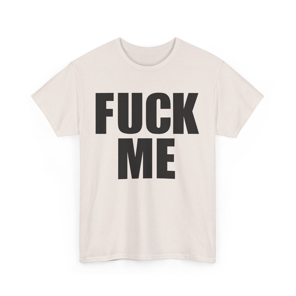 FUCK ME