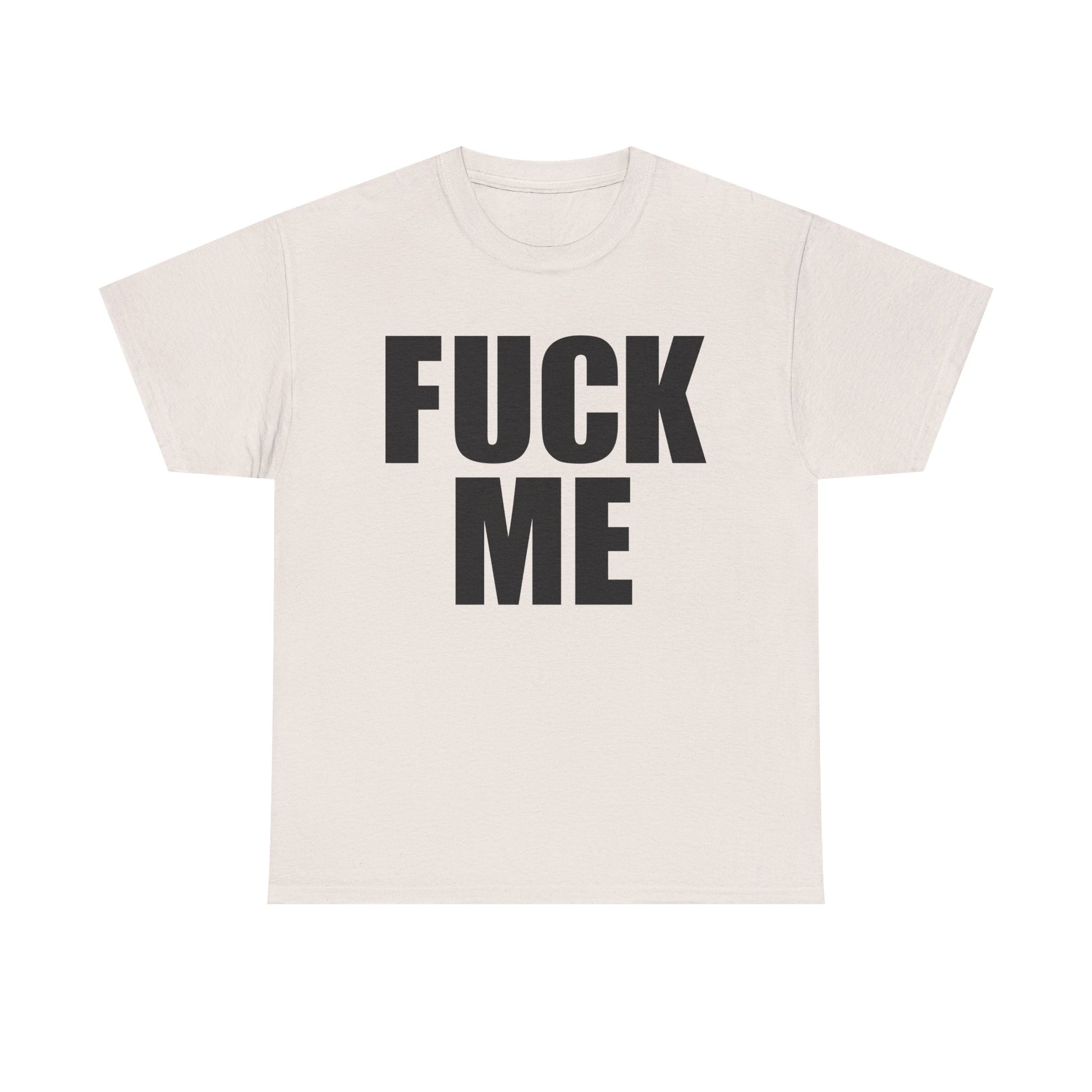 FUCK ME