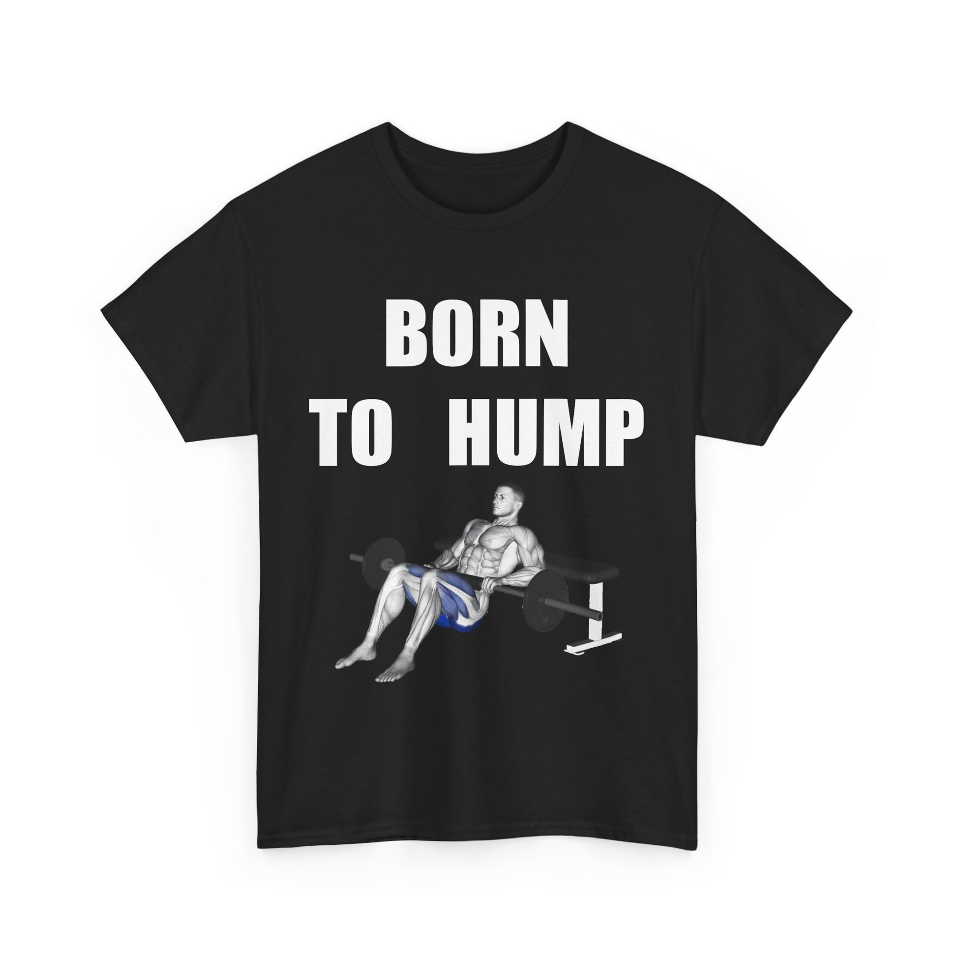 BORN TO HUMP