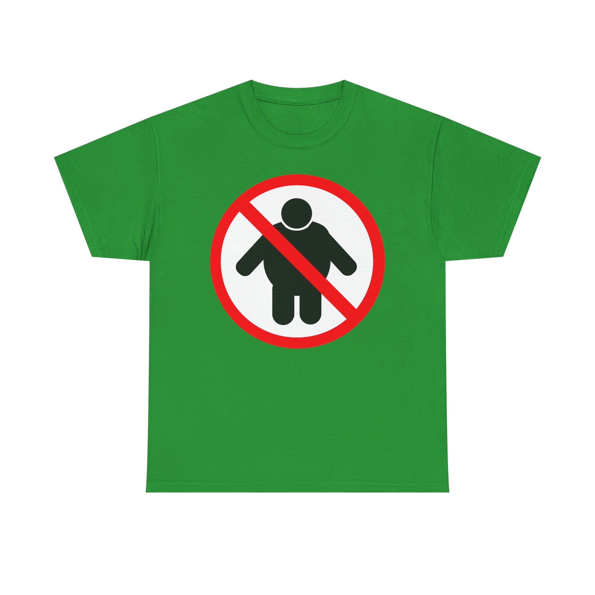 NO FAT PEOPLE ALLOWED