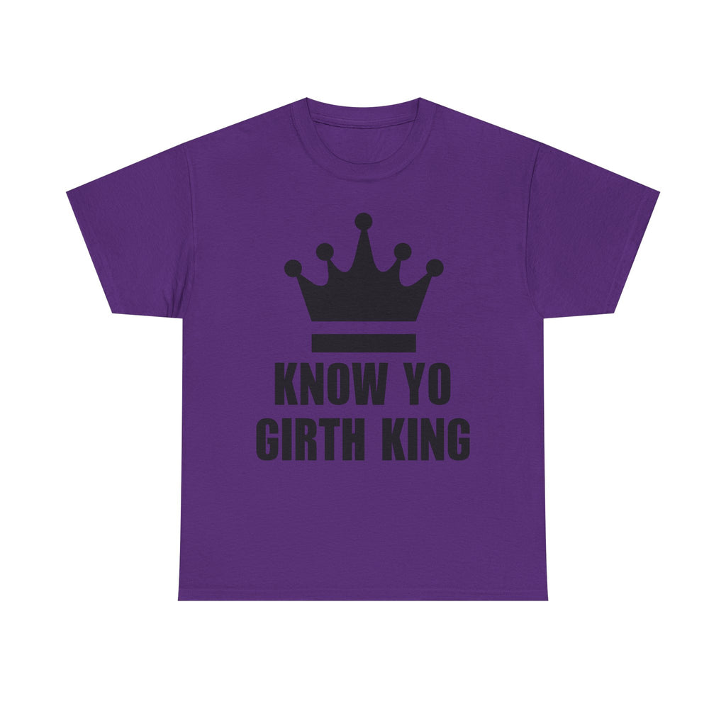 KNOW YO GIRTH KING