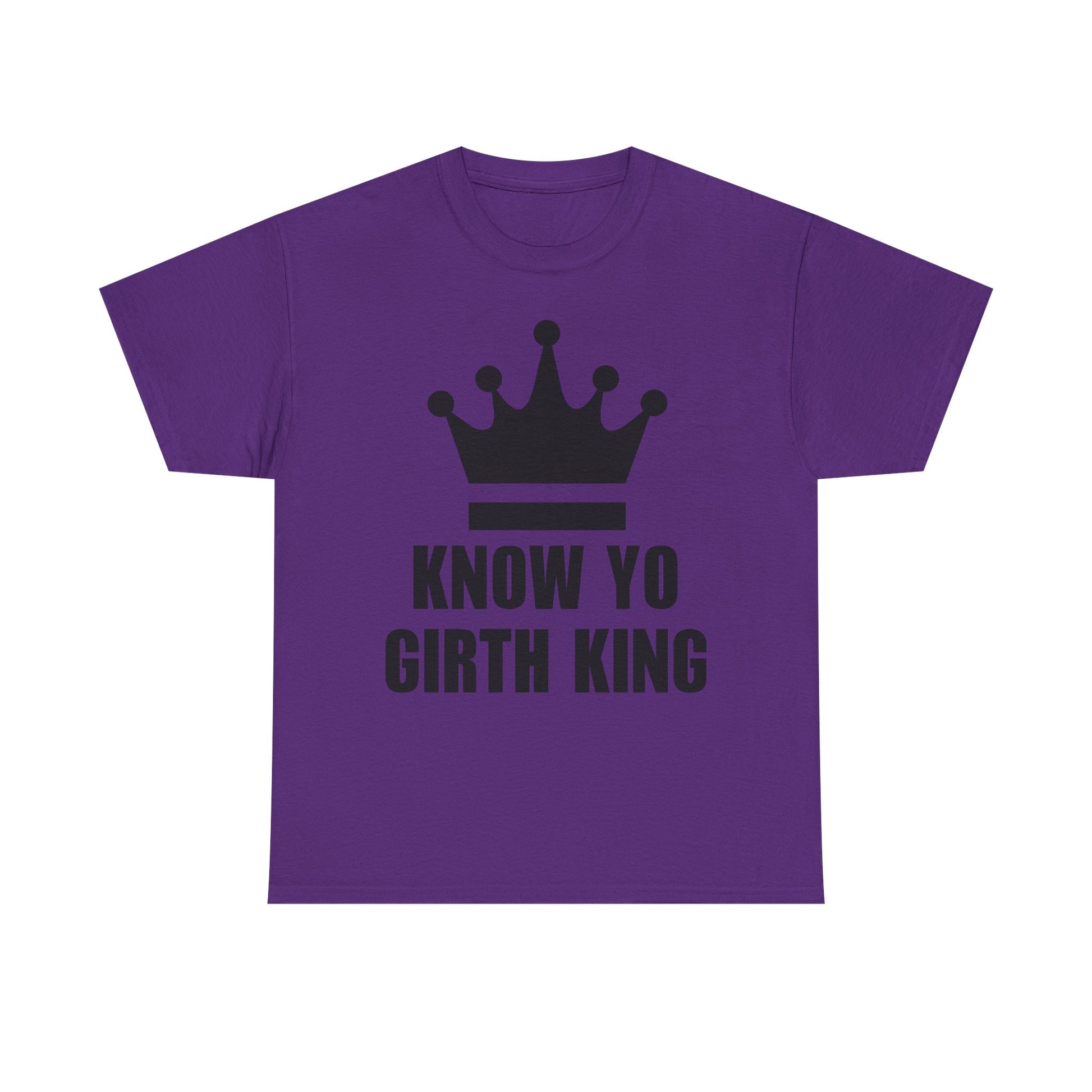 KNOW YO GIRTH KING