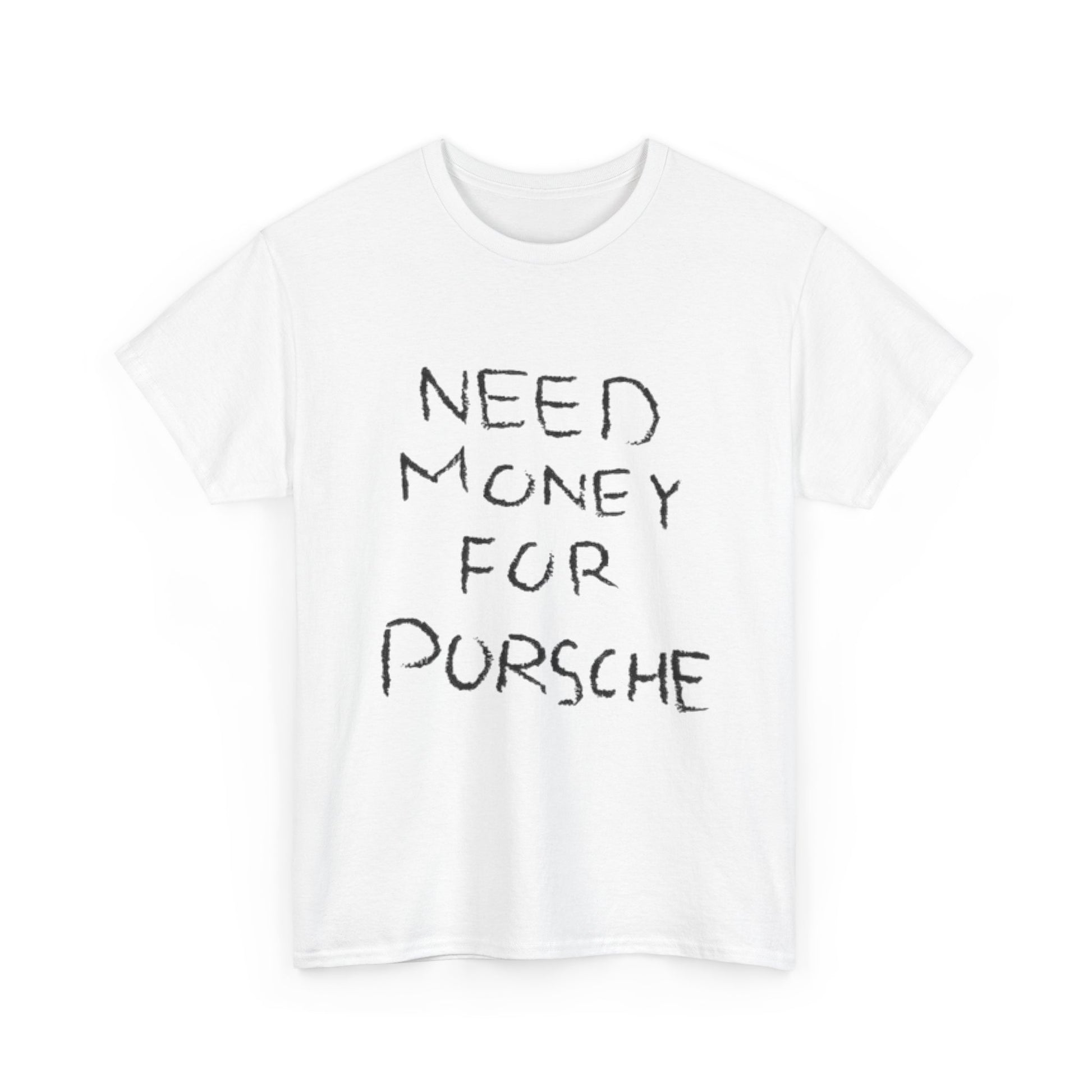 NEED MONEY FOR PORSCHE