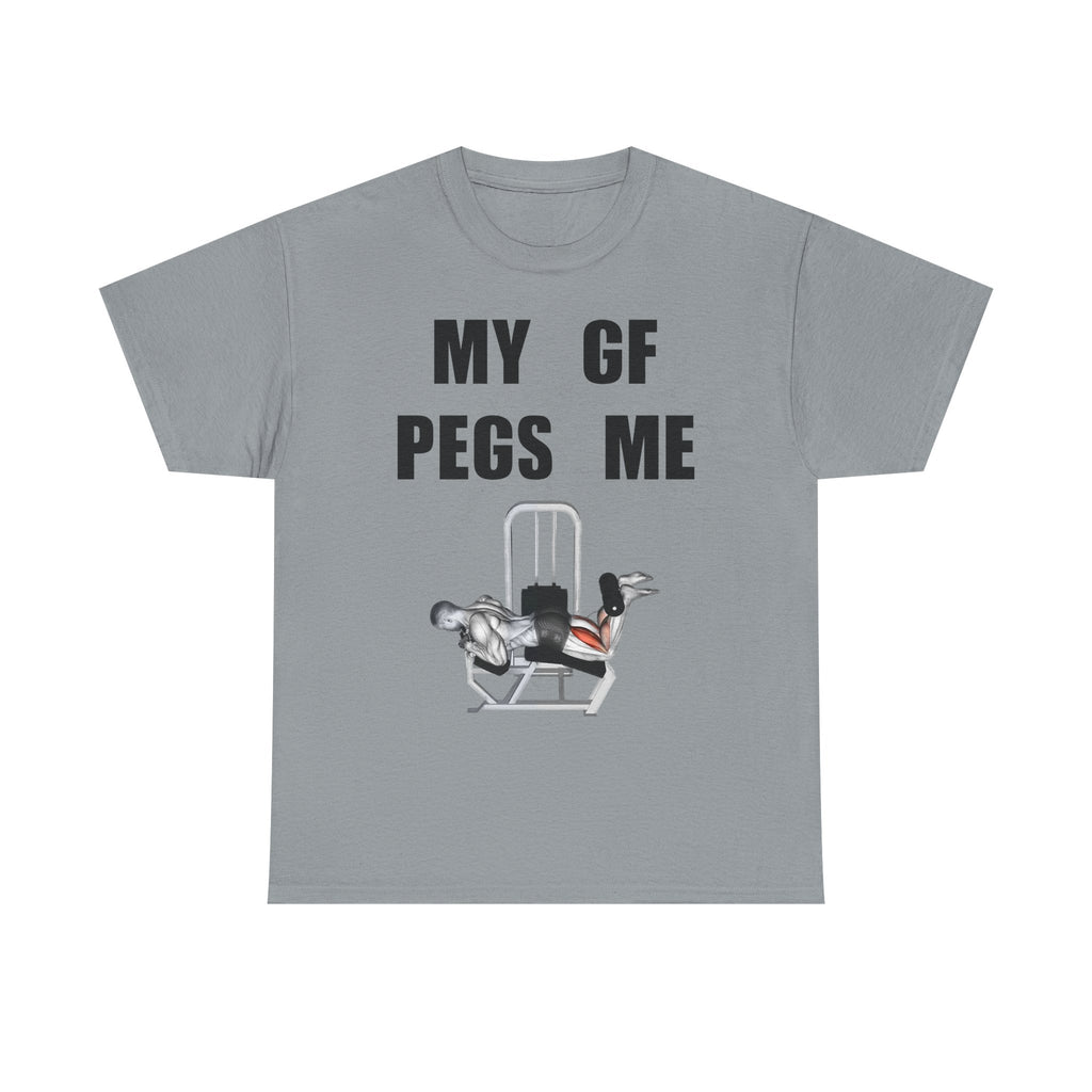MY GF PEGS ME