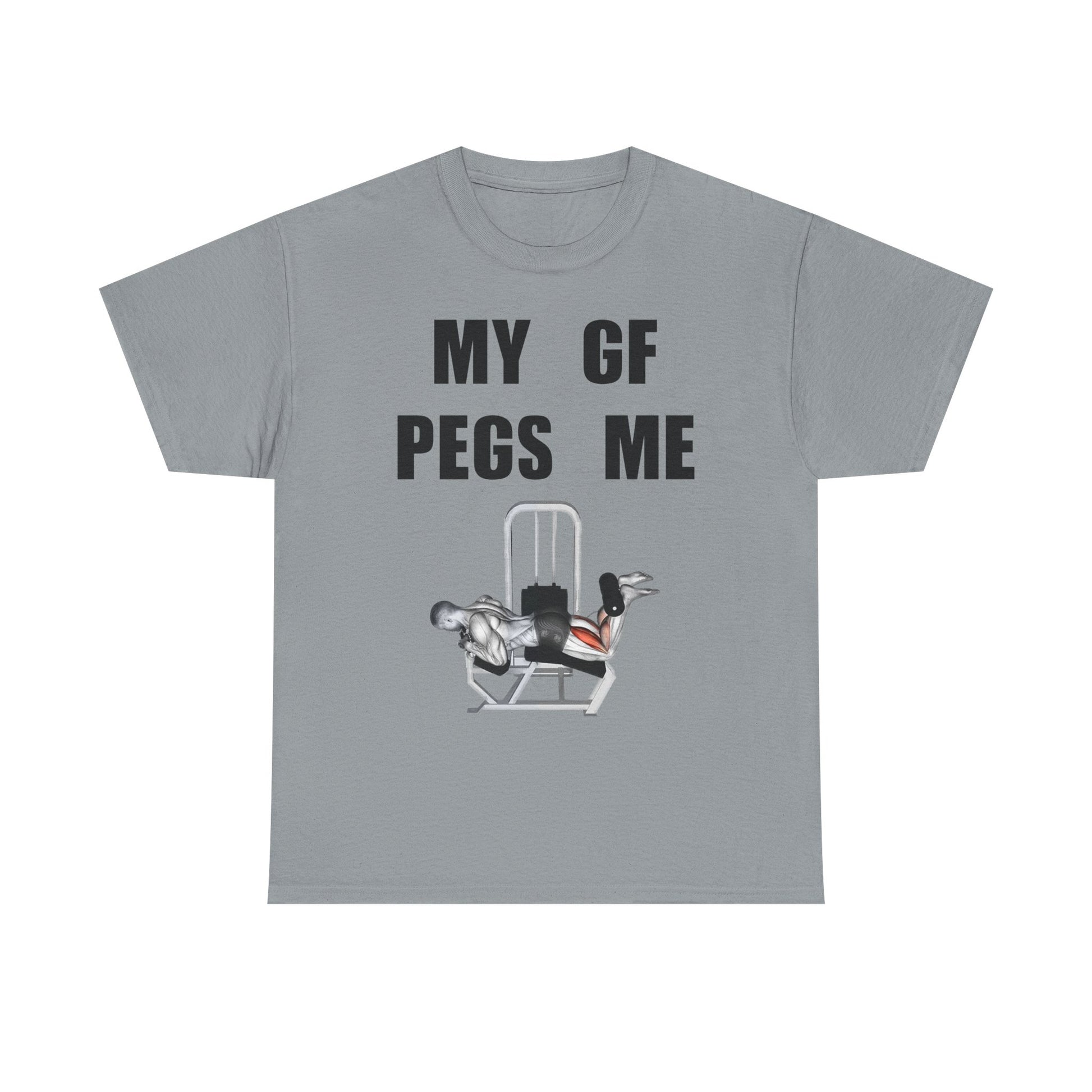 MY GF PEGS ME