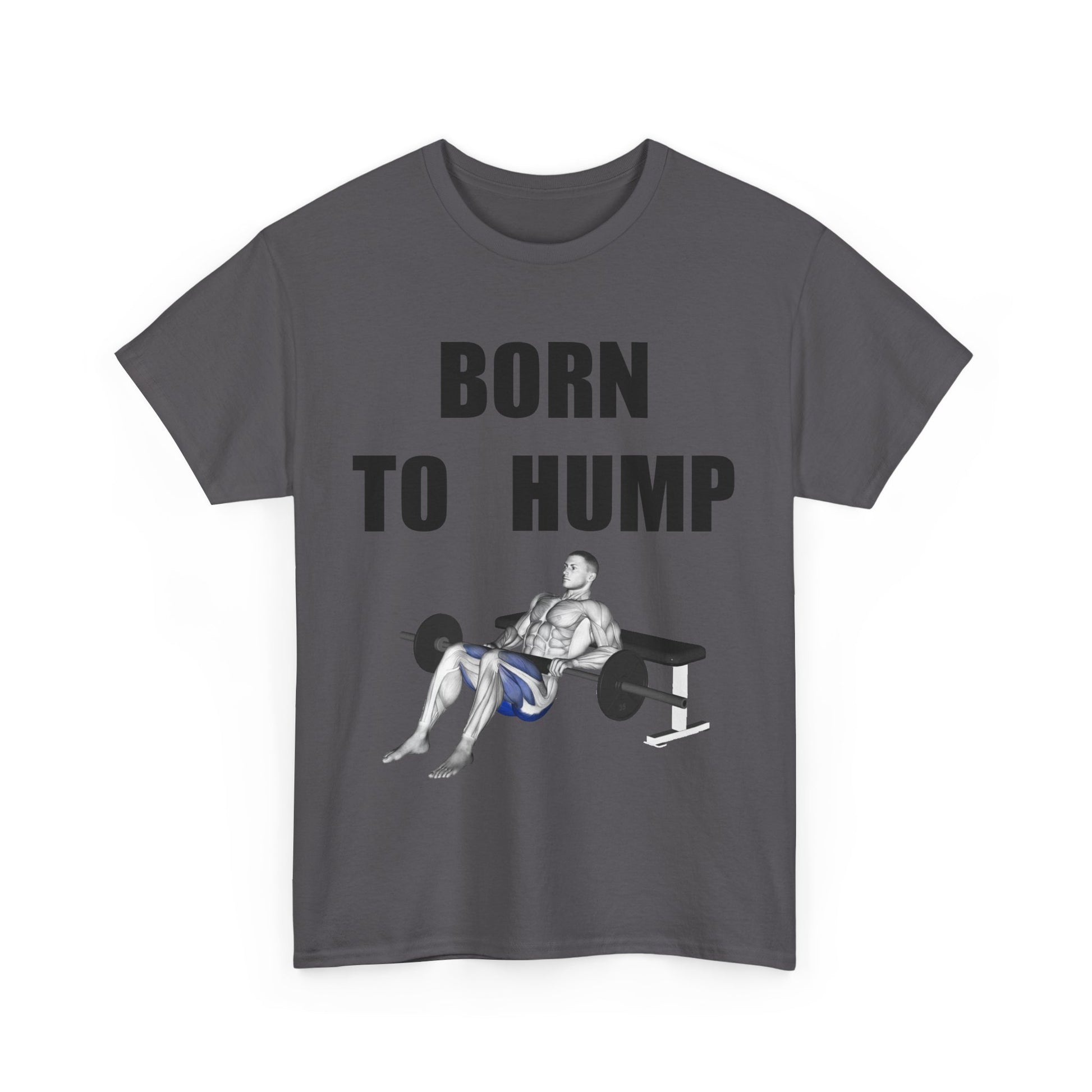 BORN TO HUMP