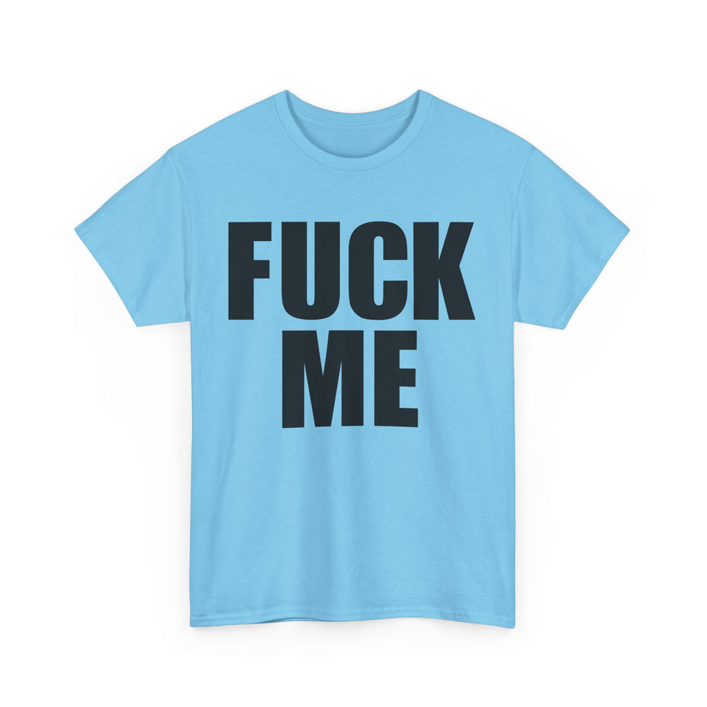 FUCK ME