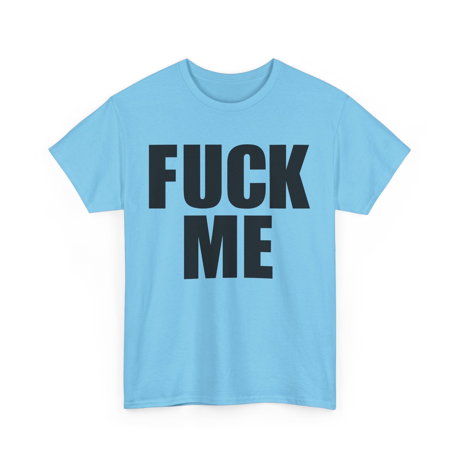 FUCK ME