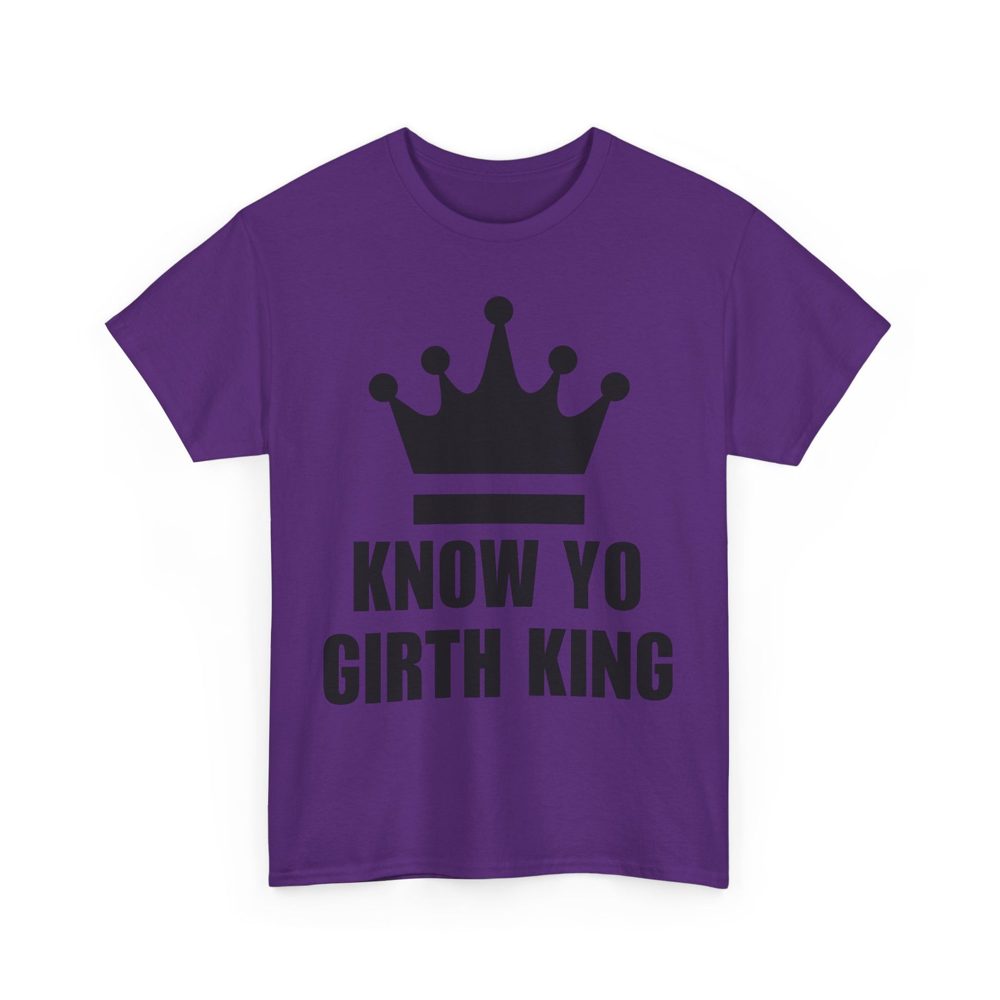 KNOW YO GIRTH KING