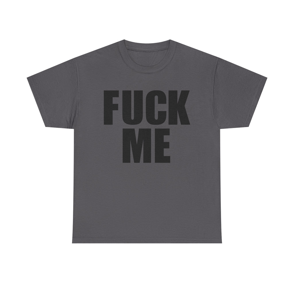 FUCK ME