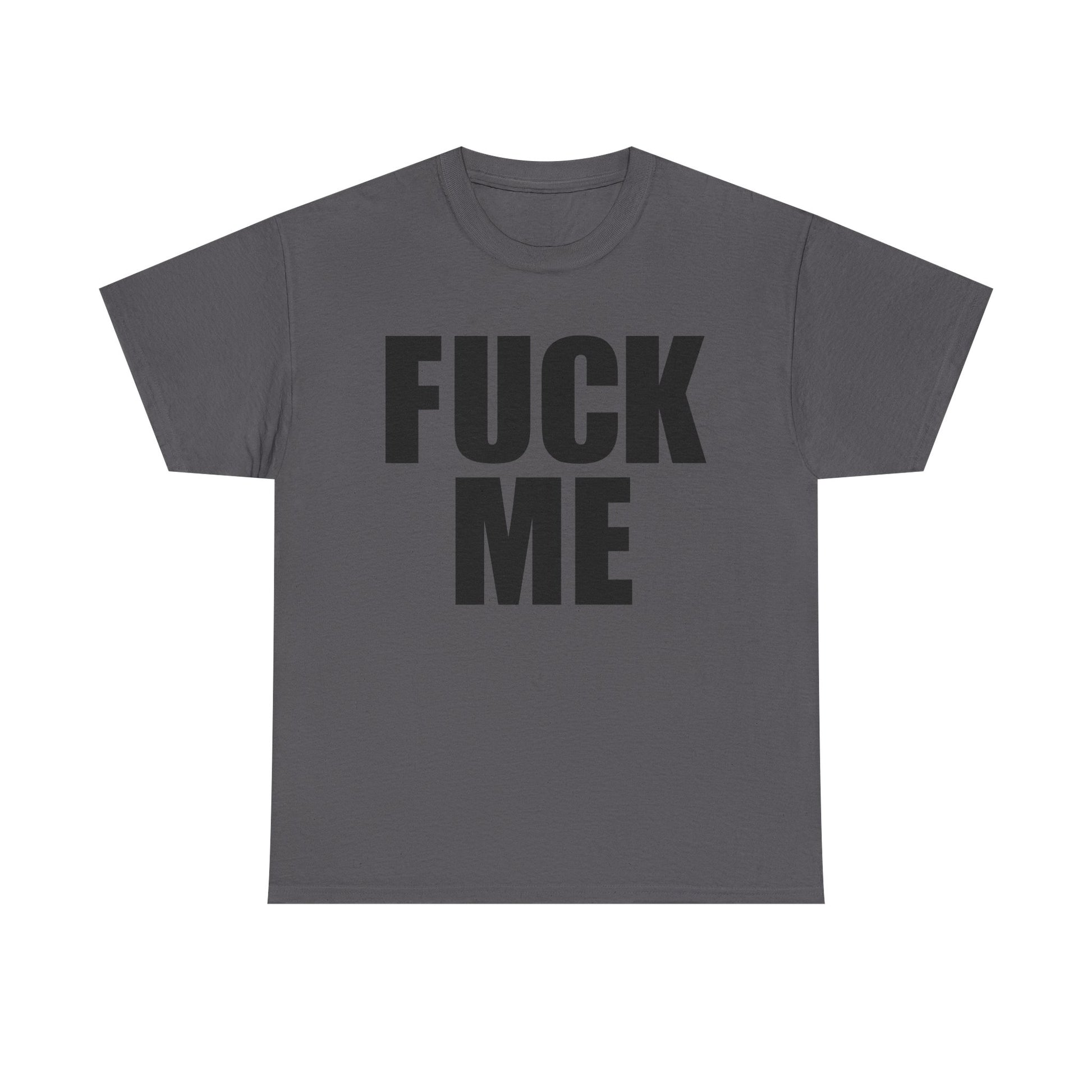 FUCK ME