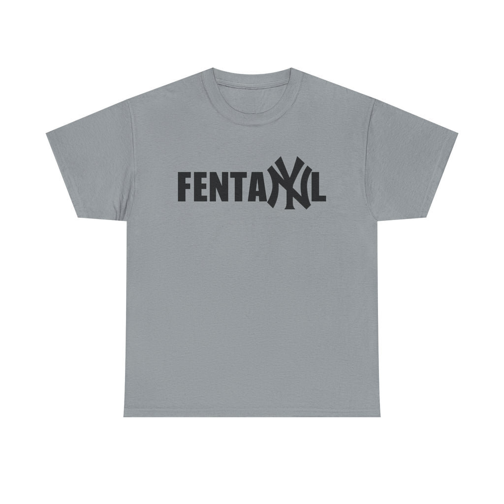 FENTANYL SHIRT
